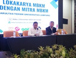 Perkuat Kolaborasi, Fakultas Teknik Unila Gelar Lokakarya MBKM dengan Mitra